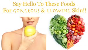 Food for Glowing Skin